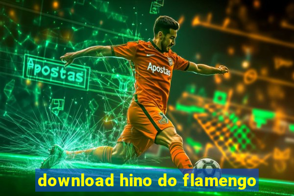 download hino do flamengo